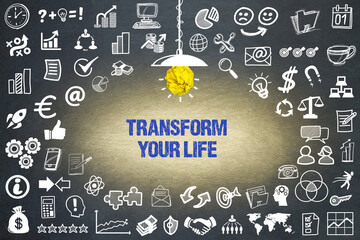 Transform Your Life	
