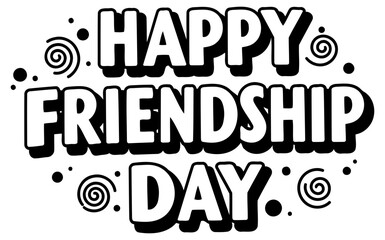 Happy Friendship Day graphic design in a bold. comic sans-serif font. Stylish. modern design with a celebratory tone. Graphic design for social media use -