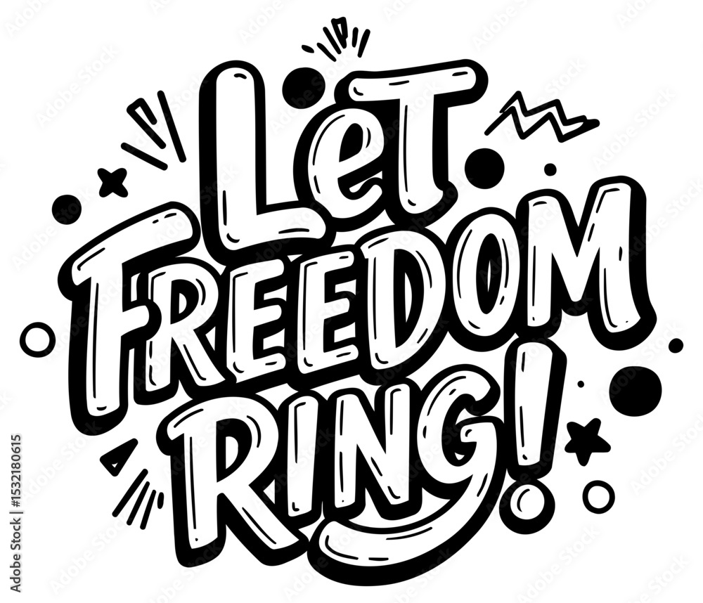 Poster let freedom ring graphic design in a bold. stylized font with decorative elements. motivational mess