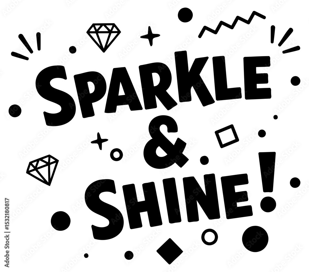 Poster sparkle and shine graphic design with no demographic details in a simple. modern design. graphic is 