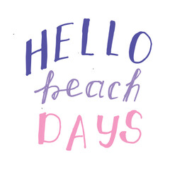 Color lettering with the inscription Hello Beach Day