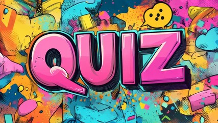 Quiz Time: Vibrant graffiti-style illustration showcasing the word "QUIZ" in bold, playful typography set against an eclectic backdrop of abstract shapes and patterns. - Powered by Adobe