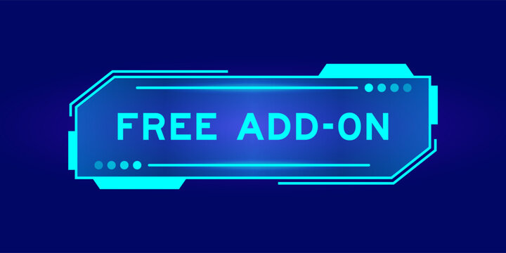 Futuristic hud banner that have word free add-on on user interface screen on blue background