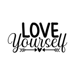 Love Yourself Positive Affirmation Quote Mental Health Typography