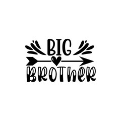 Obraz premium Big Brother Sibling Quote Design for Kids Apparel and Nursery Wall Art
