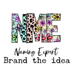 Colorful ME Design with Floral and Leopard Print for Naming Expert Brand the Idea