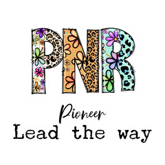 Colorful PNR Pioneer Lead the Way Design with Floral and Leopard Print