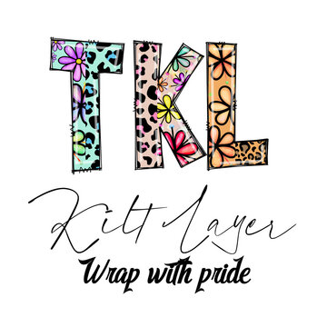 Colorful TKL Letters with Floral and Leopard Print Wrap with Pride Design