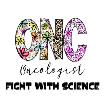 Onc Oncologist Fight With Science Colorful Design