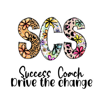 SCS Success Coach Drive The Change Design with Flowers and Leopard Print