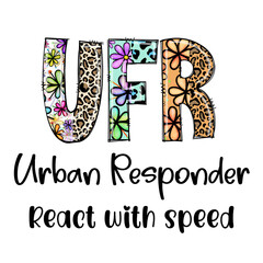 UFR Urban Responder React With Speed Design