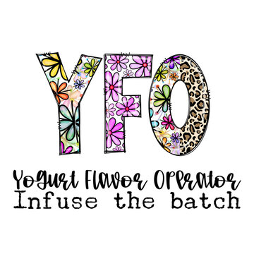 YFO Yogurt Flavor Operator Infuse the Batch Graphic Design