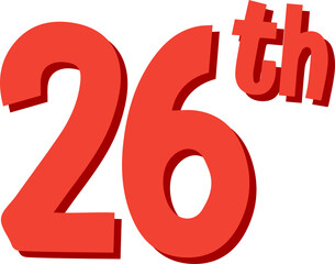 Red 3D digits 26 with superscript th are casting shadows on transparent background, copy space