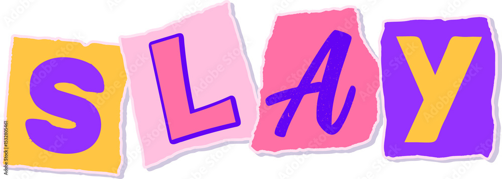 Poster flat design collage is using torn shapes spelling slay with drop shadows on transparent background