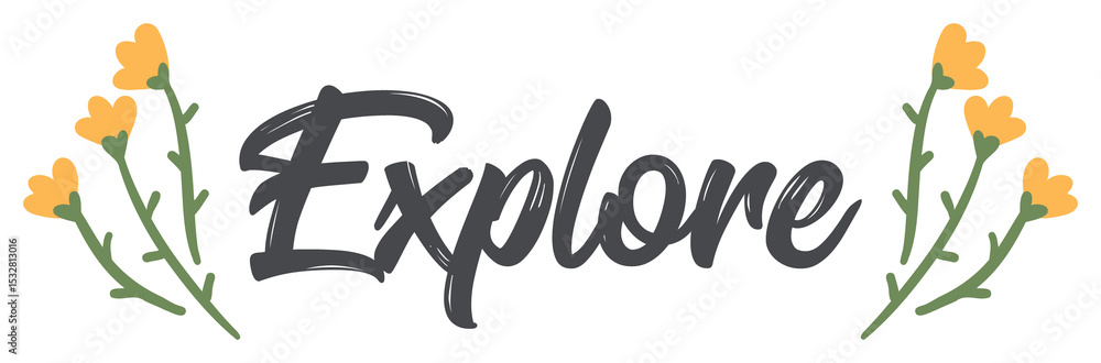 Poster flat design explore script is floating on transparent background with green stems and orange blooms