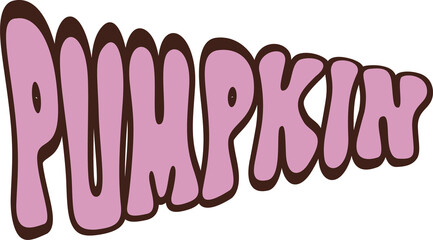 Flat pink bubble letters spelling PUMPKIN are floating on transparent backdrop with brown outline