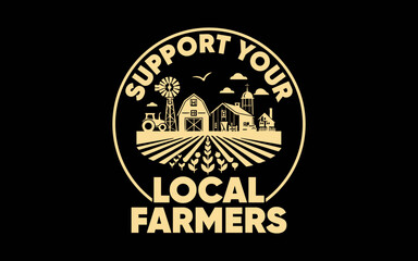 Support Your Local Farmers t-shirt quotes svg design