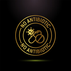 Antibiotic free icon design illustration, No antibiotic label badge in gold color style