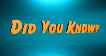 Did you know? Banner in orange abd blue. Question, knowledge, education, learning. 3D illustration