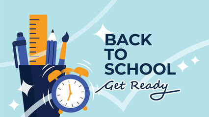 Back to school vector banner with alarm clock, stationery tools, and get ready message in blue theme. Educational marketing concept for school reopening season. Flat editable illustration.

