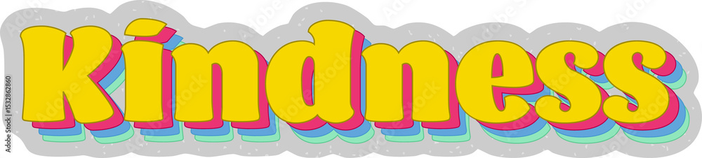 Poster displaying yellow retro 3d text reading kindness with multicolor shadows on transparent background