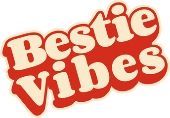 Bestie Vibes sticker design is showing cream-edged red cloud on transparent background, copy space