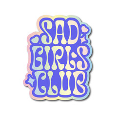 Pastel bubble-letter text reading SAD GIRLS CLUB floating on transparent background, hearts  and  st