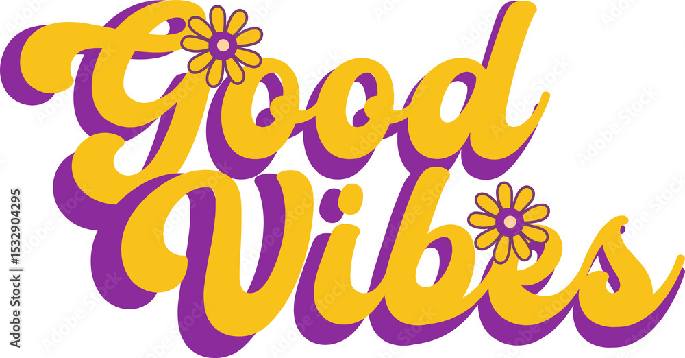 Poster retro flat design is showing good vibes script with daisy accents on transparent background