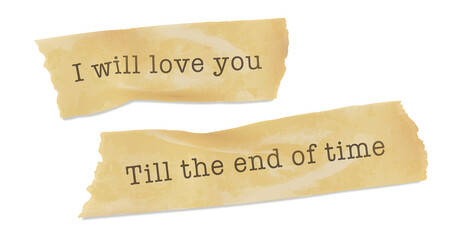 Displaying torn aged paper strips bearing romantic message in flat design on transparent background