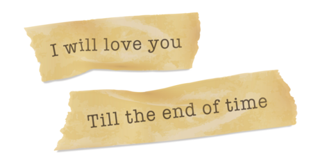 Displaying torn aged paper strips bearing romantic message in flat design on transparent background