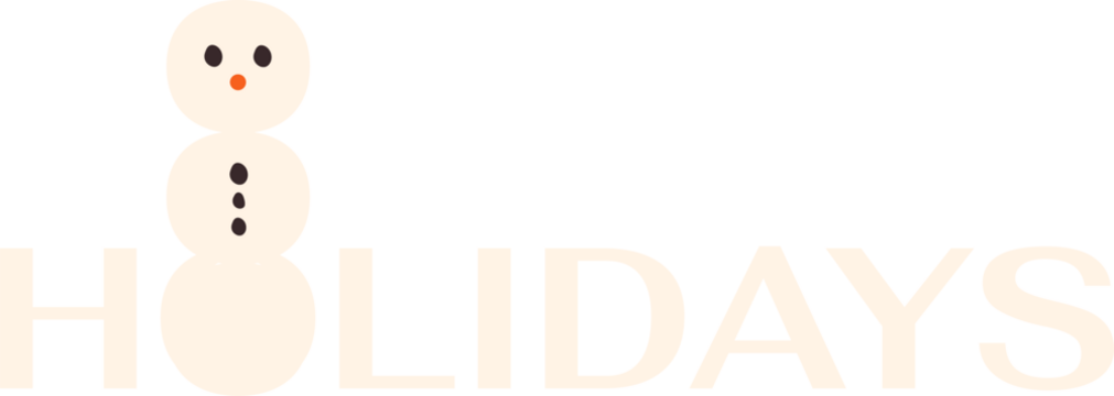 Showing cream-tone HOLIDAYS text featuring snowman O in flat design on transparent background