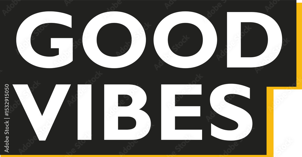 Aufkleber minimalist good vibes text is popping on black panel with mustard border on transparent background