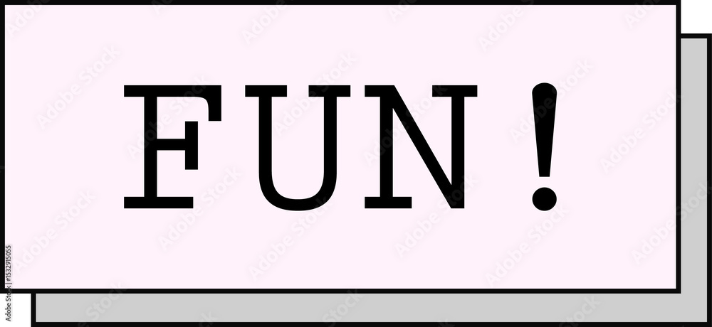 Poster flat design fun! is hovering on pastel pink rectangle with light gray layer on transparent backdrop