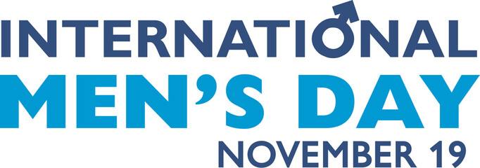 Showing INTERNATIONAL MEN'S DAY in blue tones with arrow icon, NOVEMBER 19 on transparent backdrop