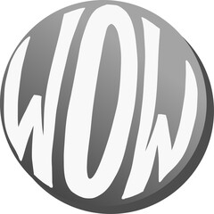 Flat design showing grey circular badge with bold white WOW text on transparent background