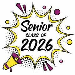 Senior class of 2026 announcement pop art design