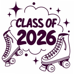 Class of 2026 graduation design retro roller skates