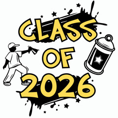 Class of 2026 graffiti style graduation design