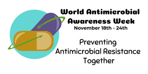World Antimicrobial Awareness Week, horizontal poster, banner or flyer on a medical topic
