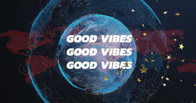 Rotating blue Earth globe displaying network nodes at digital backdrop, with bold GOOD VIBES text - Powered by Adobe