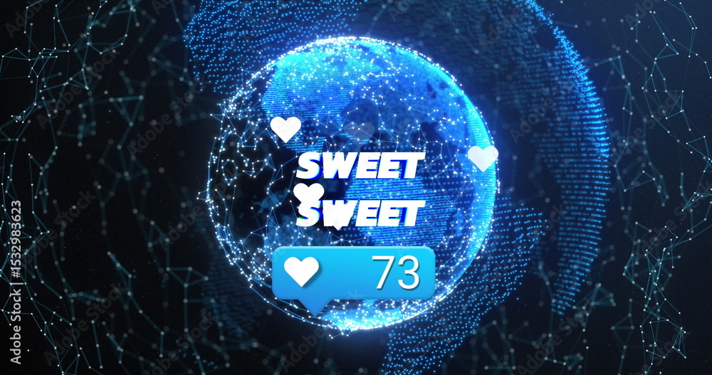 Poster displaying globe glowing with blue nodes in network, sweet text and 73-notification bubble
