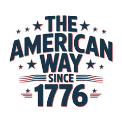 The american way since 1776 patriotic design