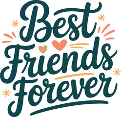 Best Friends Forever Handwritten Typography with Hearts and Decorative Sparkles