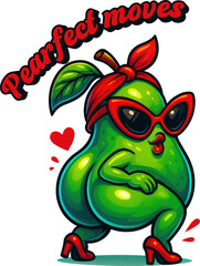 Sassy pin up pear in heels and shades with “Pearfect Moves” pun—ideal for funny summer shirts, dance-themed merch, or playful fruity designs.