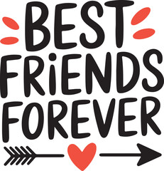 Best Friends Forever Fun Bold Typography with Heart and Arrow Elements