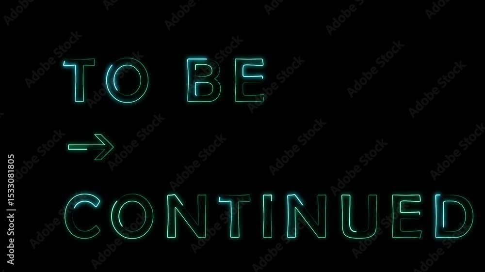 Poster loop flickering 'to be continued' cyan neon motion text with effect animation on black abstract back