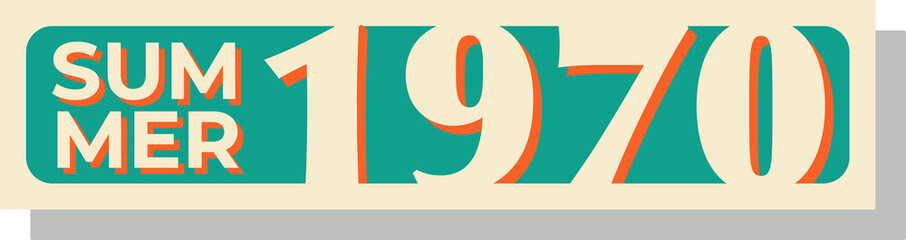 Using retro type SUMMER 1970 orange drop shadows teal-cream panels on clear background, copy space