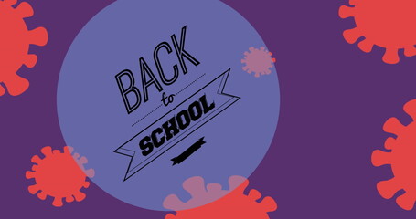 Featuring stylized blue circle containing BACK to SCHOOL text on purple field, with virus shapes