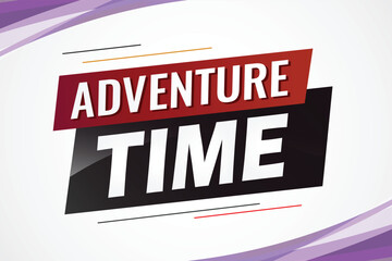 Adventure time word concept vector illustration with lines 3d style for social media landing page, template, ui, web, mobile app, poster, banner, flyer, background, gift card, coupon, label, wallpaper