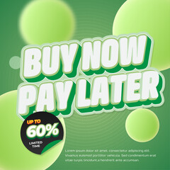 Buy now pay later Sale discount deals Editable text effect Mix soft green gradient 3d bubbles circle Square Promotion Marketing banner